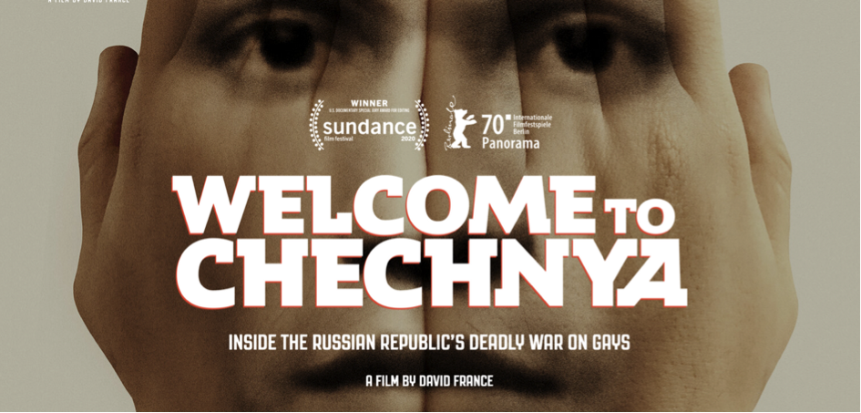 Why You Should Know About ‘Welcome to Chechnya’, One of 2020’s Most Thrilling Films